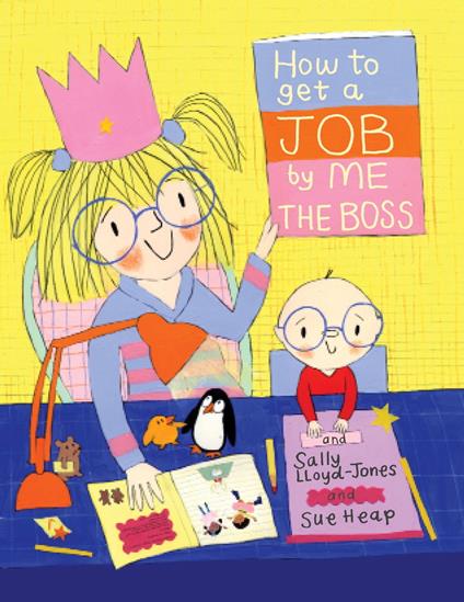 How to Get a Job...by Me, the Boss - Sally Lloyd-Jones,Sue Heap - ebook