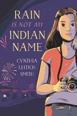 Rain Is Not My Indian Name - Cynthia L Smith - cover