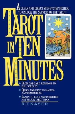 The Tarot in Ten Minutes - R.T. Kaser - cover