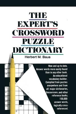 The Expert's Crossword Puzzle Dictionary - Herbert M. Baus - cover