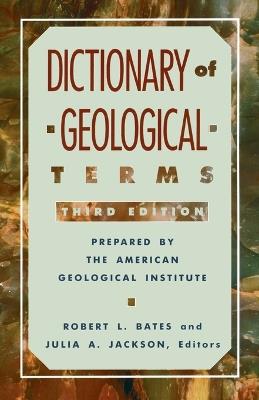 Dictionary of Geological Terms: Third Edition - American Geological Institute - cover