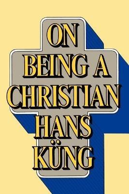 On Being a Christian - Hans Kung - cover