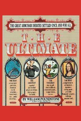 The Ultimate: The Great Armchair Debates Settled Once and for All - William Poundstone - cover