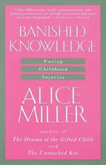 Banished Knowledge: Facing Childhood Injuries