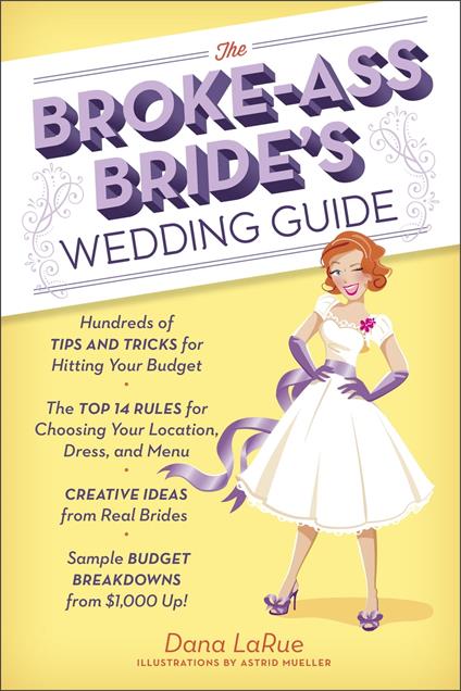 The Broke-Ass Bride's Wedding Guide