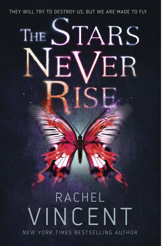 The Stars Never Rise - Rachel Vincent - ebook