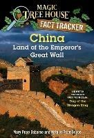 China: Land of the Emperor's Great Wall: A Nonfiction Companion to Magic Tree House #14: Day of the Dragon King - Mary Pope Osborne,Natalie Pope Boyce - cover
