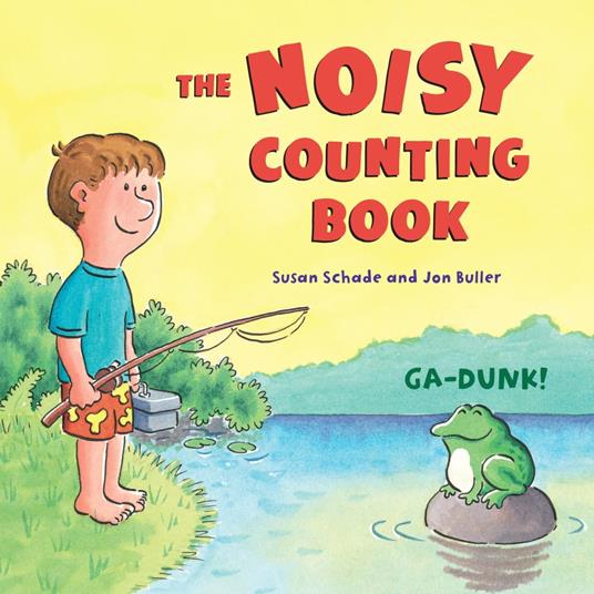 The Noisy Counting Book - Jon Buller,Susan Schade - ebook