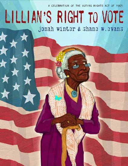 Lillian's Right to Vote - Jonah Winter,Shane W. Evans - ebook