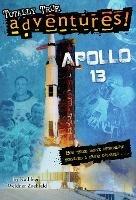 Apollo 13 (Totally True Adventures): How Three Brave Astronauts Survived A Space Disaster