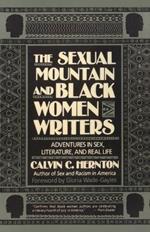 The Sexual Mountain and Black Women Writers: Adventures in Sex, Literature, and Real Life