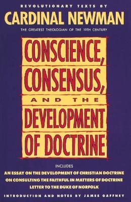Conscience, Consensus, and the Development of Doctrine - John Henry Newman - cover