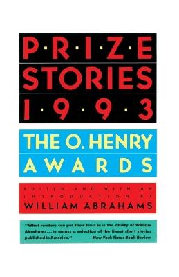 Prize Stories 1993: The O'Henry Awards - William Abrahams - cover