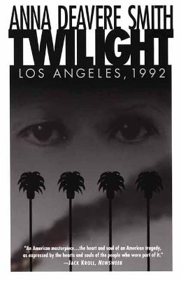 Twilight: Los Angeles, 1992 - Anna Deavere Smith - cover