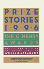 Prize Stories 1996: The O. Henry Awards