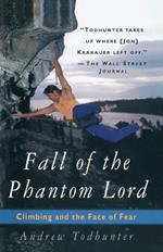 Fall of the Phantom Lord: Climbing and the Face of Fear