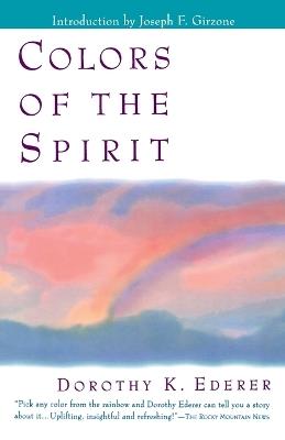 Colors of the Spirit - Dorothy Ederer - cover