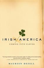 Irish America: Coming Into Clover