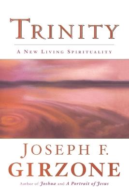 Trinity: A New Living Spirituality - Joseph F. Girzone - cover