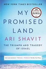 My Promised Land: The Triumph and Tragedy of Israel