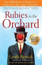 Rubies in the Orchard: The POM Queen's Secrets to Marketing Just About Anything