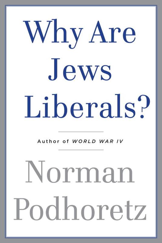 Why Are Jews Liberals?