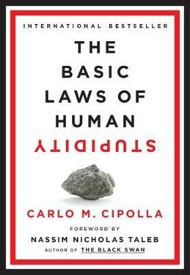 The Basic Laws of Human Stupidity - Carlo M. Cipolla - cover