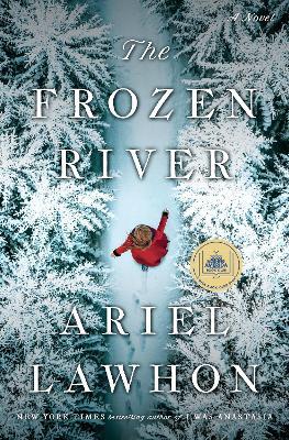 The Frozen River: A Novel - Ariel Lawhon - cover