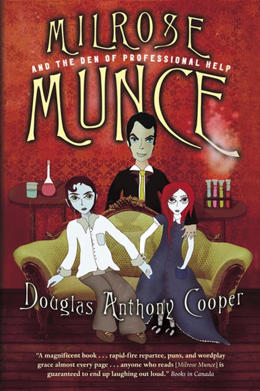 Milrose Munce and the Den of Professional Help - Douglas Anthony Cooper - ebook