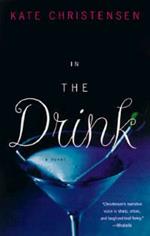 In the Drink: A Novel