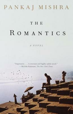 The Romantics: A Novel - Pankaj Mishra - cover
