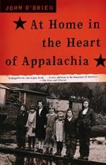 At Home in the Heart of Appalachia: A Memoir