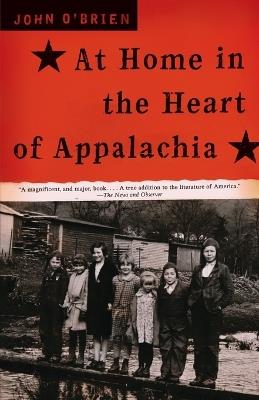 At Home in the Heart of Appalachia: A Memoir - John O'Brien - cover