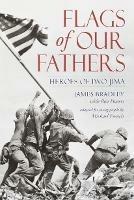 Flags of Our Fathers: Heroes of Iwo Jima - James Bradley,Ron Powers - cover