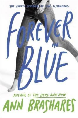 Forever in Blue: The Fourth Summer of the Sisterhood - Ann