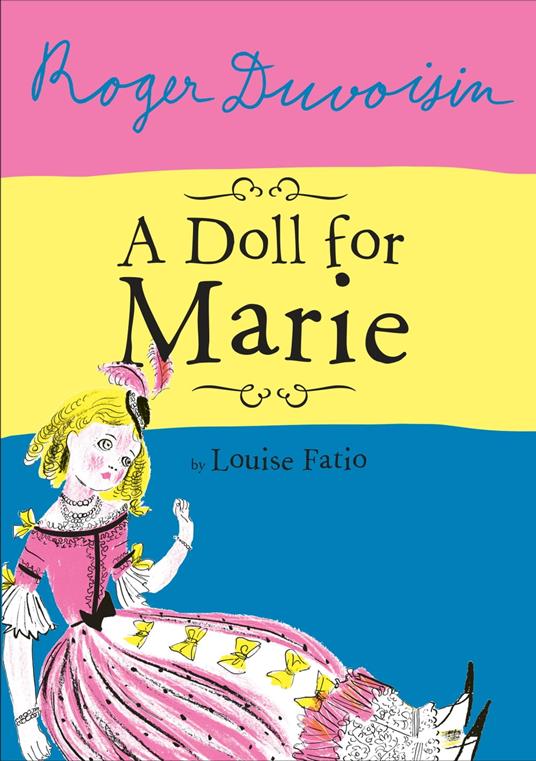 A Doll For Marie - Louise Fatio,Roger Duvoisin - ebook