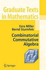 Combinatorial Commutative Algebra