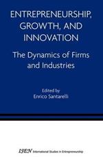 Entrepreneurship, Growth, and Innovation: The Dynamics of Firms and Industries