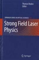 Strong Field Laser Physics - cover