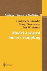 Model Assisted Survey Sampling