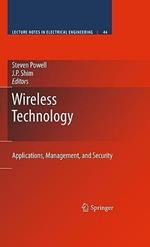 Wireless Technology: Applications, Management, and Security