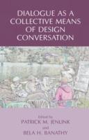 Dialogue as a Collective Means of Design Conversation