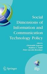 Social Dimensions of Information and Communication Technology Policy: Proceedings of the Eighth International Conference on Human Choice and Computers (HCC8), IFIP TC 9, Pretoria, South Africa, September 25-26, 2008