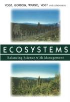 Ecosystems: Balancing Science with Management - Kristiina Vogt,John Gordon,John Wargo - cover