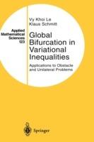 Global Bifurcation in Variational Inequalities: Applications to Obstacle and Unilateral Problems