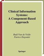 Clinical Information Systems: A Component-Based Approach