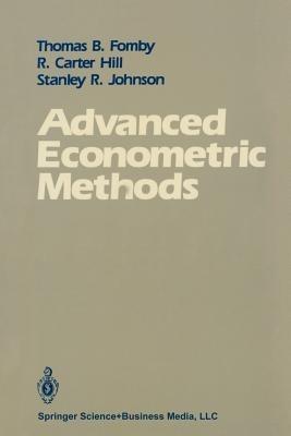 Advanced Econometric Methods - Thomas B. Fomby,R. Carter Hill,Stanley R. Johnson - cover