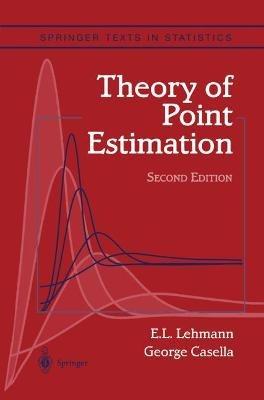 Theory of Point Estimation - Erich L. Lehmann,George Casella - cover