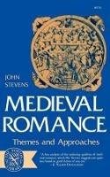 Medieval Romance: Themes and Approaches - John E. Stevens - cover