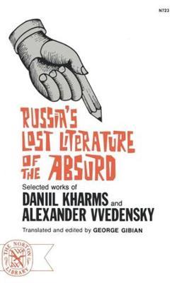 Russia's Lost Literature of the Absurd - Daniil Kharms,Alexander Vvedensky - cover
